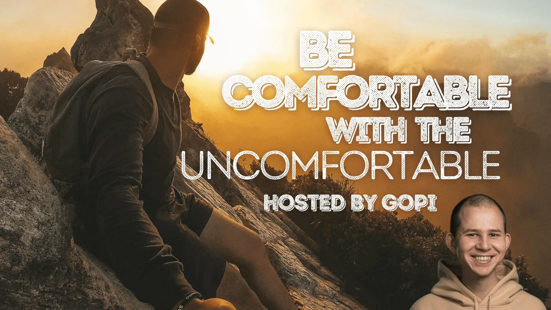 Be Comfortable with the Uncomfortable
